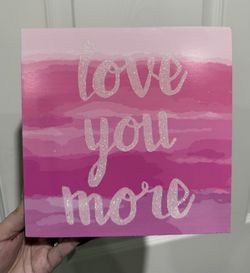 Love you more girl bedroom frame decor