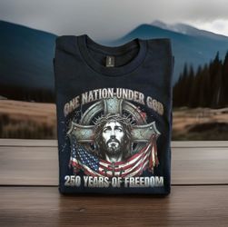 250th USA  Anniversary Christian T- Shirt One Nation Under God