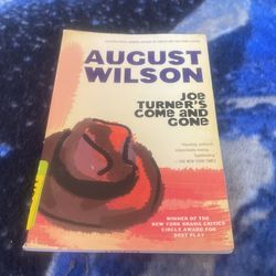Joe Turner’s Come and Gone By August Wilson