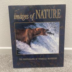 Images Of Nature: The Photographs of Thomas D. Mangelsen