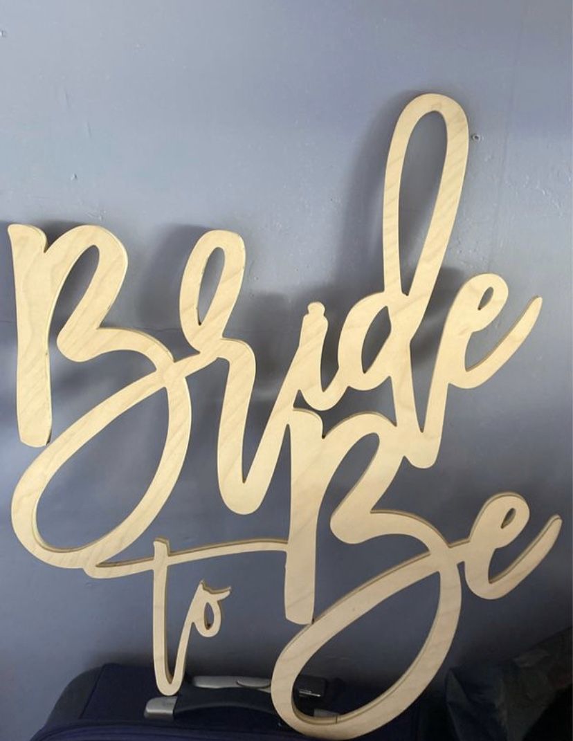 Bride to Be Wood Sign