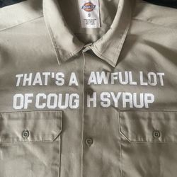 That’s An Awful Lot Of Cough Syrup Dickies Small And Bandanda