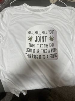 Roll Roll Roll Your Joint Funny T-shirt