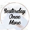 Yesterday Once More 