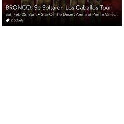 2 Tickets For Los Broncos Se Soltarlo Los Cablos