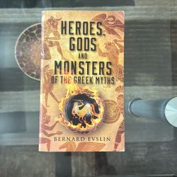 Heroes Gods And Monsters Of The Greek Myths Book