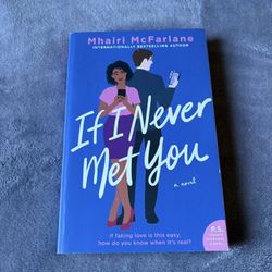 If I Never Met You