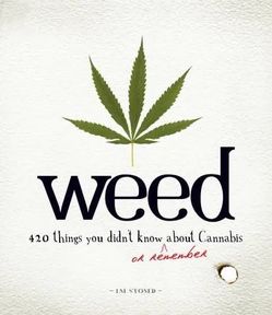 BOOK: 420 Things You Didn't Know (or Remember) about Cannabis