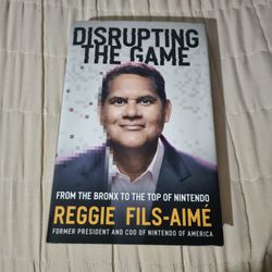 Disrupting the Game: From the Bronx to the Top of Nintendo, Fils-Aimé, Reggie, G