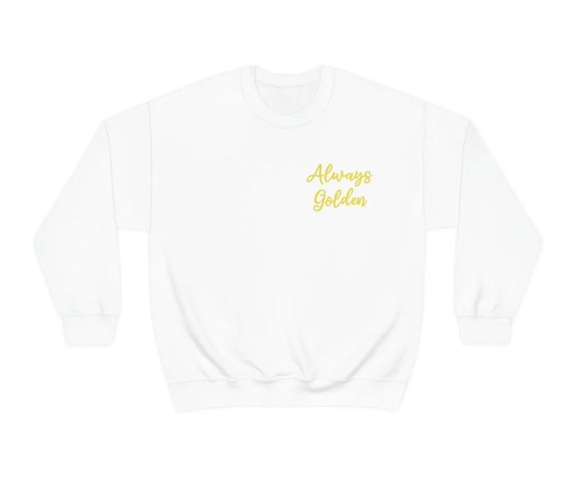 White Always Golden Sweatshirt