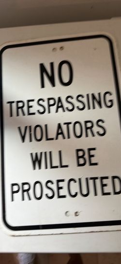 Vtg NO TRESPASSING VIOLATORS WILL BE PROSECUTED