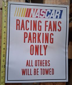 Nascar race fans only metal parking sign