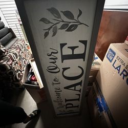 Welcome To My Place Sign