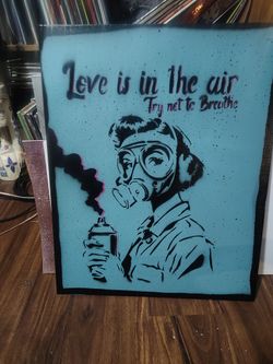 "Love Is In The Air, Try Not To Breath"