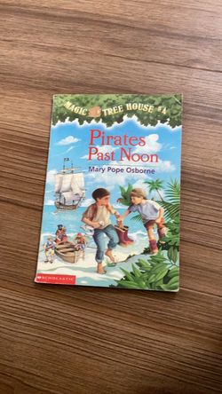 Magic Tree House #4: Pirates Past Noon
