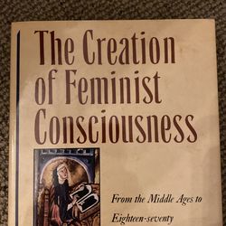 The Creation Of Feminist Consciousness By Gerda Lerner