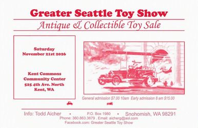 GREATER SEATTLE TOY SHOW EVENT NOVEMBER 21ST 2026