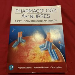 Pharmacology for Nurses by Adams Michael Textbook