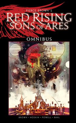 Pierce Brown Red Rising Son Of Ares Omnibus Hardcover