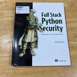 Full Stack Python Security : Cryptography, TLS, and Attack Resistance, Paperback