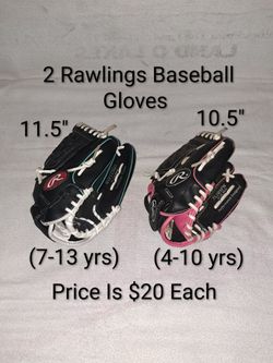 2 Rawlings Right Hand Throw Baseball Gloves (Price Is $20 Each)
