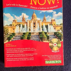 Only $12.  Spanish Now! Level 1: with Online Audio (Barron's Foreign Language Guides)

Eighth Edition

