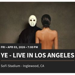Ye Tickets April 3rd