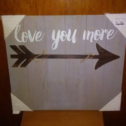 Love You More Wooden Sign