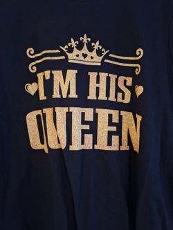 Black cotton t-shirt. Printed " Im his Queen"