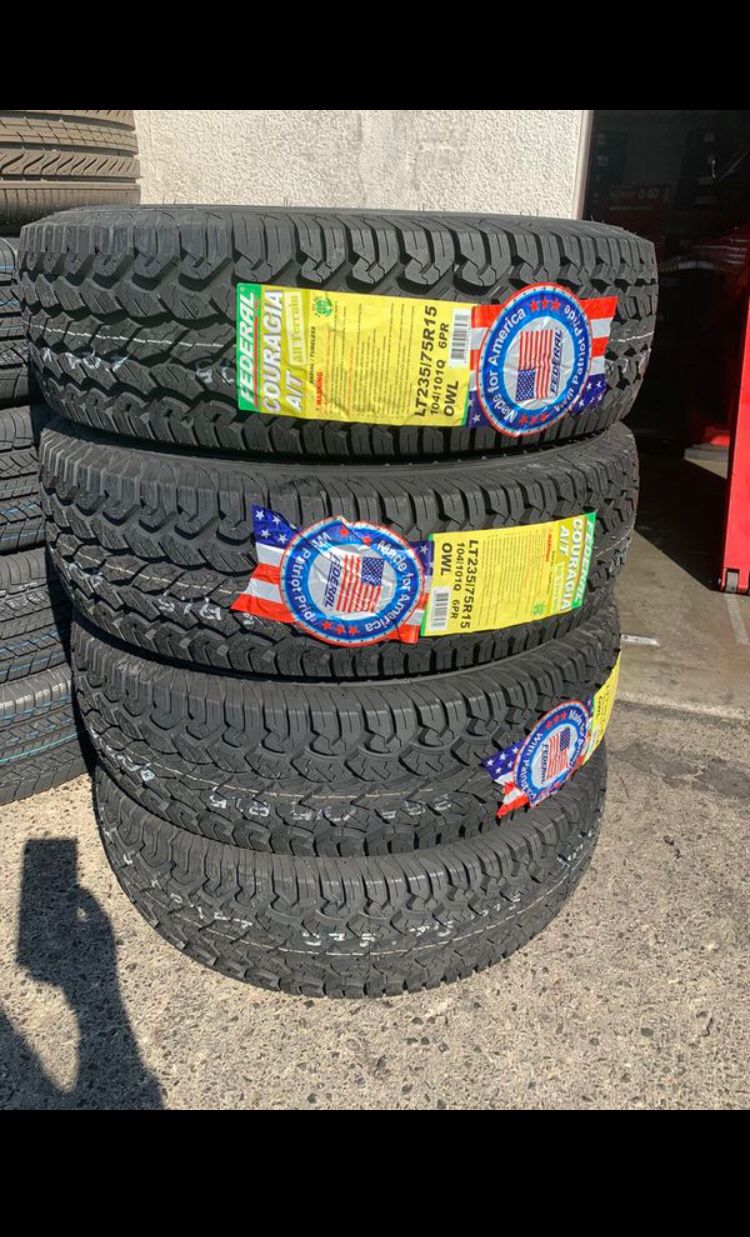 BRAND NEW TIRES LT 235/75r15 FEDERAL COURAGIA A/T FOR SALE ALL 4 TIRES $399 WITH FREE MOUNT AND BALANCE