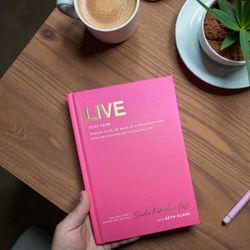 Live By Sadie Robertson Huff With Beth Clark, 2025 Deluxe Hardcover, 1st ED