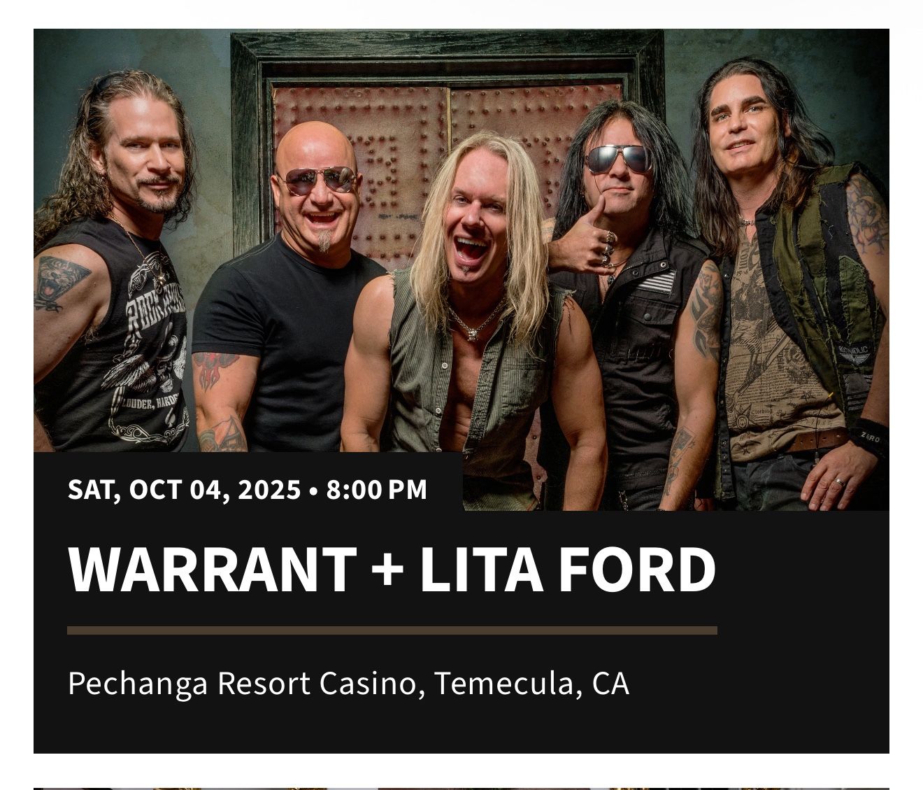 2 TICKETS TO WARRANT WITH LITA FORD-TEMECULA 