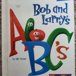 Bob And LARRYS ABC's VeggieTales Book