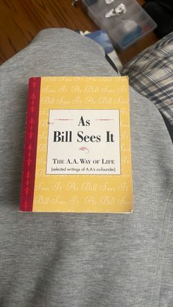 As Bill Sees It – A.A. Way of Life Book
