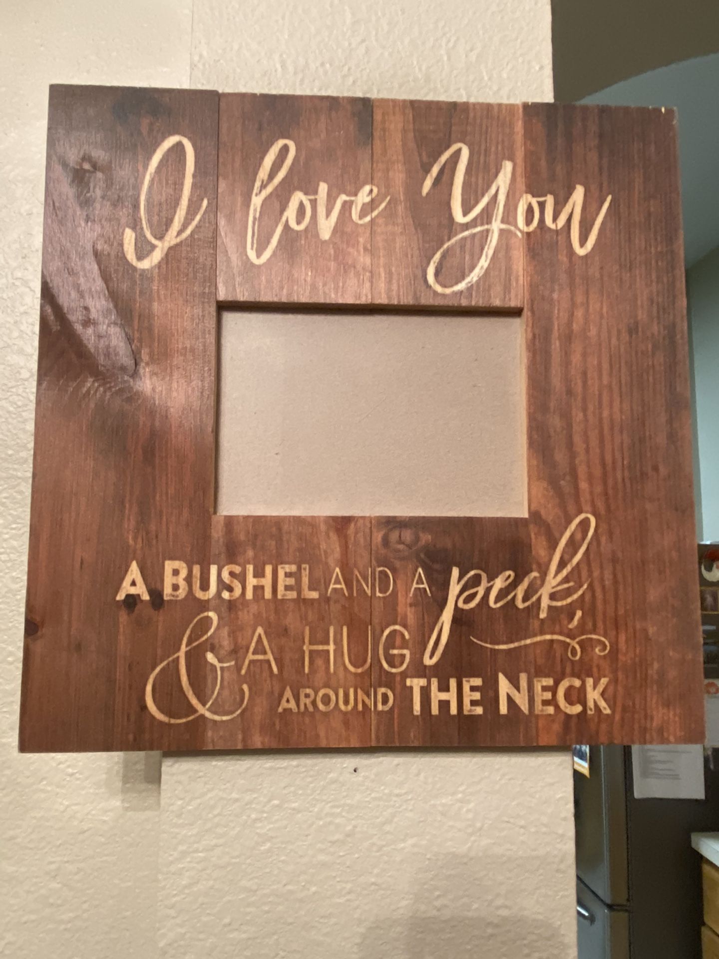 I LOVE YOU A BUSHEL AND A PECK & A HUG AROUND THE NECK PICTURE FRAME