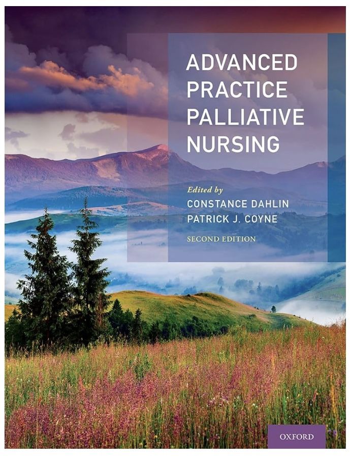 Advanced Practice Palliative Nursing 2nd Edition ISBN-13: 559321, ISBN-10: 018 Like the first edition, this is a seminal textbook for