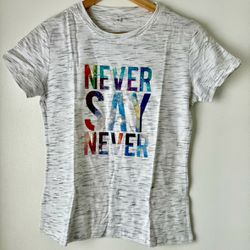 Never Say Never Shirt, Large 