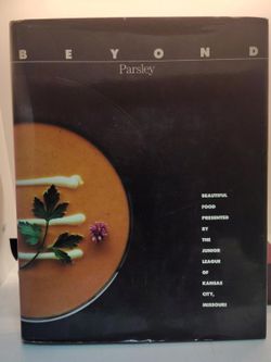 Junior League of Kansas City Missouri Cookbook Beyond Parsley Hardcover
