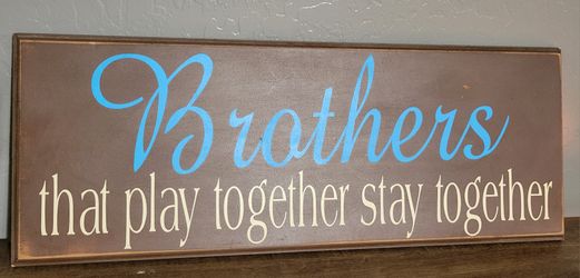 Brothers That Play Together Stay Together Wall Art Decor