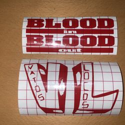 Blood In Blood Out (Themed) Decal