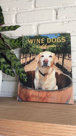 Wine Dogs California Coffee Table Book