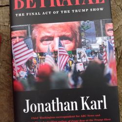 Betrayal By Jonathon Karl