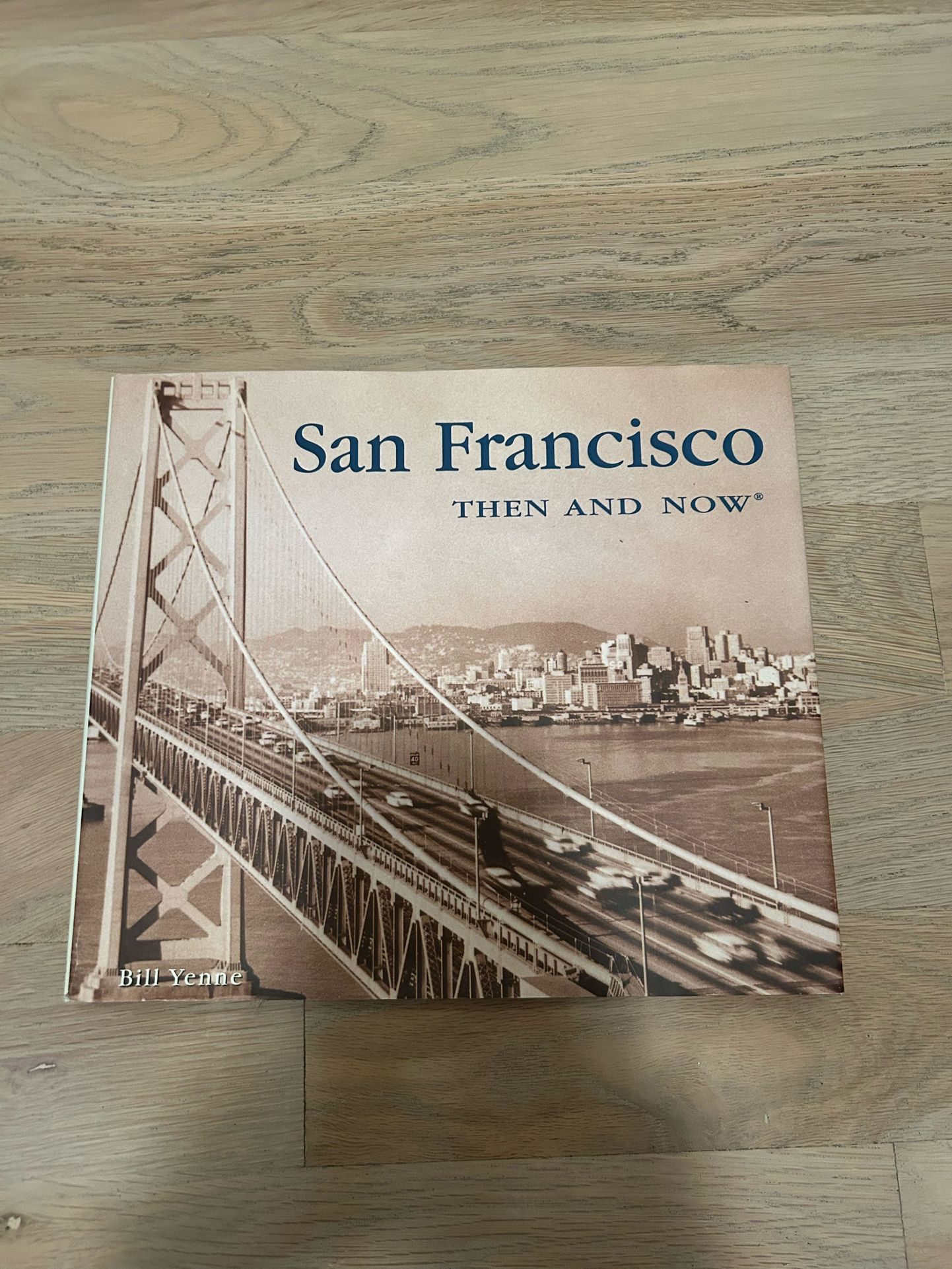SAN FRANCISCO THEN AND NOW BOOk