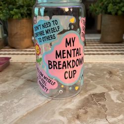 My Mental Breakdown Cup
