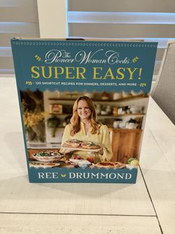 The Pioneer Woman Cooks Super Easy Cookbook 