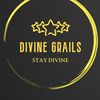 Divine Grails!