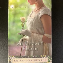 An Elegant Façade Book by Kristi Ann Hunter,  New Sealed