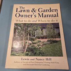 The Lawn & Garden Owners Manual