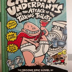 Captain Underpants And The Attack Of The Talking Toilets. Second Novel By Dav Pilkey, Scholastic Book. 1999 HB, 158 Pages, Very Funny For Children