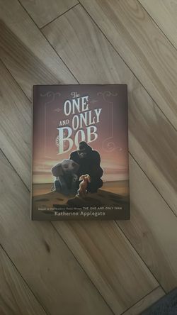 The One and Only Bob